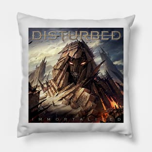 Immortalized -Disturbed Pillow