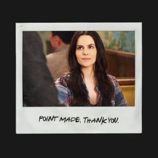 Schitt's Creek Instant Photo: Stevie - Point Made, Thank you T-Shirt