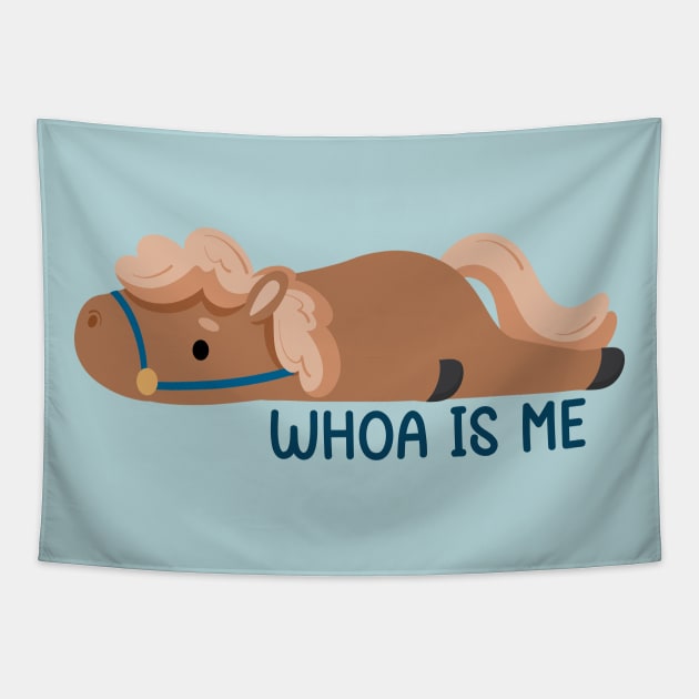 Woah Is Me Tapestry by FunUsualSuspects