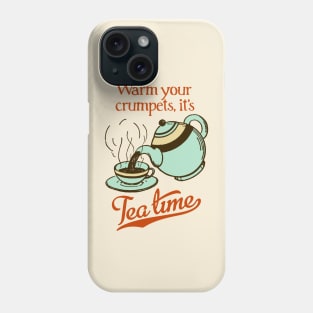 Warm your crumpets, it's Tea Time! Phone Case