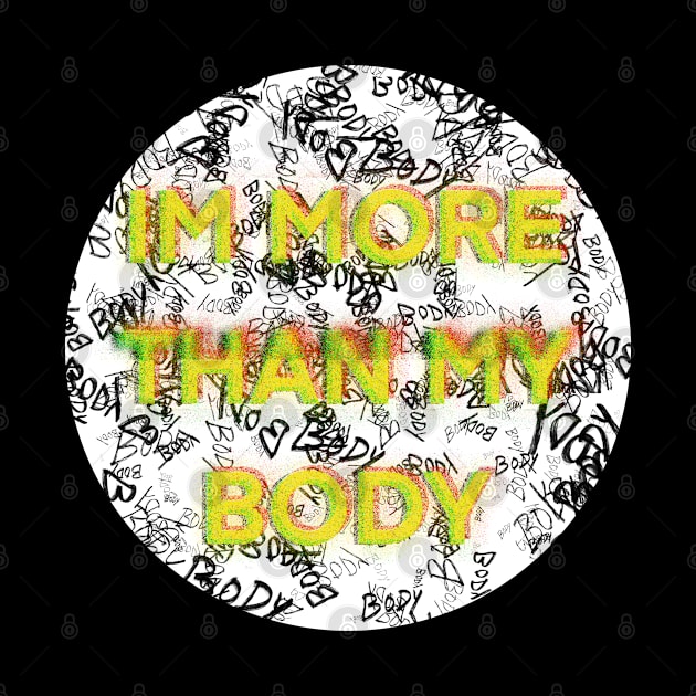 Im more than my body by NYXFN