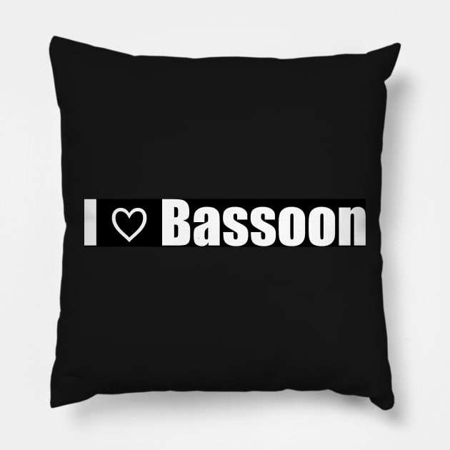 I Love Bassoon Pillow by clarinet2319