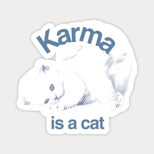 Karma is a cat Taylor Swift Magnet