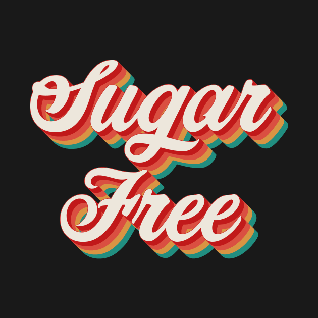 Sugar Free by n23tees