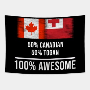 50% Canadian 50% Togan 100% Awesome - Gift for Togan Heritage From Tonga Tapestry