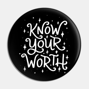 Know Your Worth (White) Pin