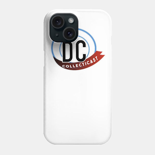 DC Collecticast Podcast Phone Case by aboveandbatmanbeyond