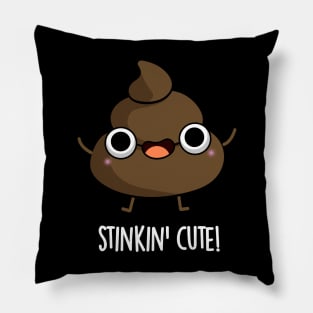 Stinkin Cute Funny Poop Pun Pillow