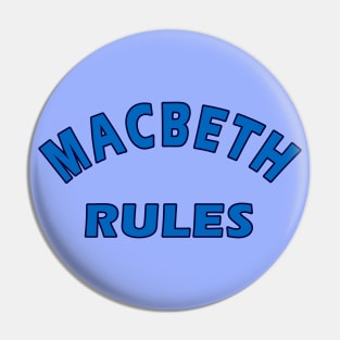 Macbeth Rules Pin