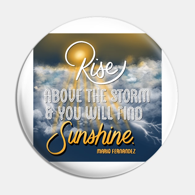 Rise above the storm // motivational art Pin by creativebakergb