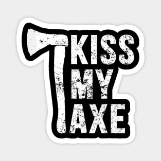 Kiss My Axe Vintage Hatchet Throwing Magnet