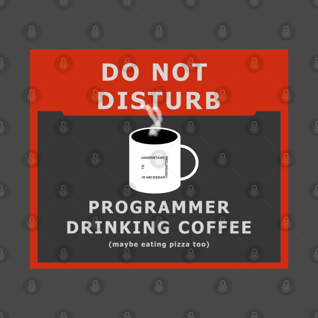 Do not disturb - programmer drinking coffee by wagnerps