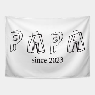 Papa since 2023 Tapestry