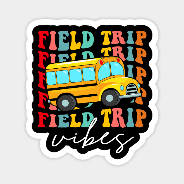 Field Trip Vibes, Field Day 2024, Last Day of School, Field Trip, Field Day Vibes Magnet by artbyGreen