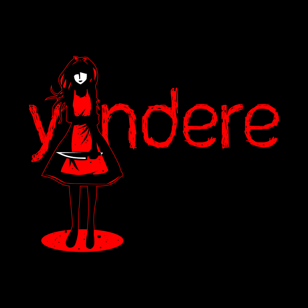 YANDERE by keenkei