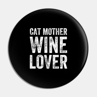 Cat mother wine lover Pin