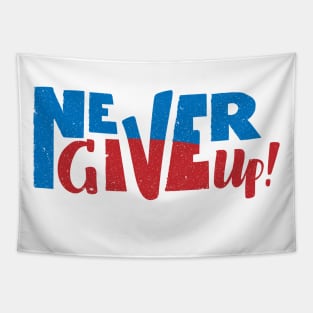 Never give up vector motivational quote. Hand written lettering Tapestry