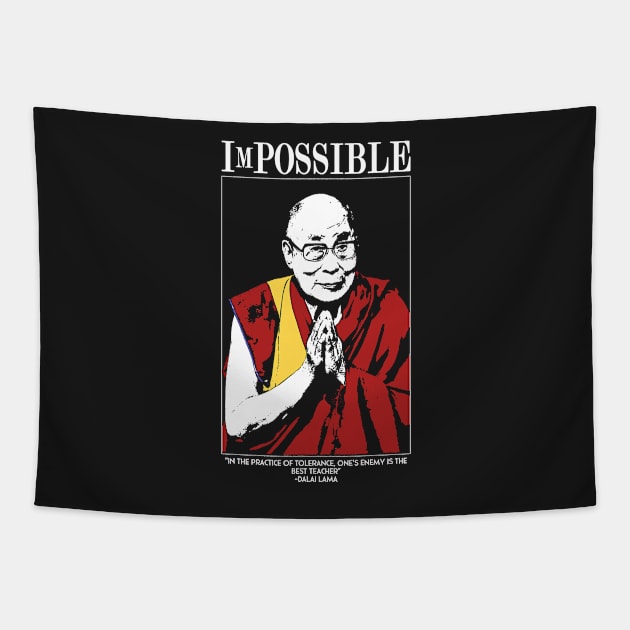 ImPOSSIBLE- DALAI LAMA Tapestry by swarna artz