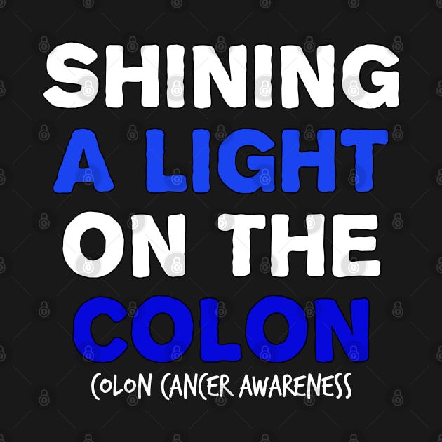 Shining a Light on the Colon colon cancer symptoms awareness by YourSelf101