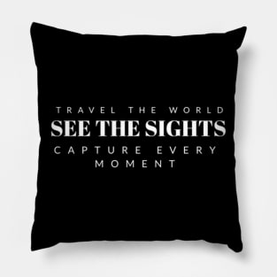 Travel the world, see the sights Pillow