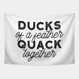 Cute Ducks Puns Quote Design II Tapestry