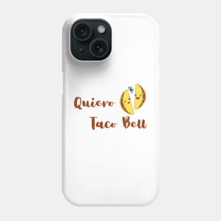 Quiero Taco Bell Phone Case