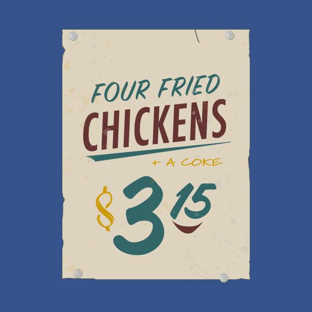 Four Fried Chickens by Vandalay Industries