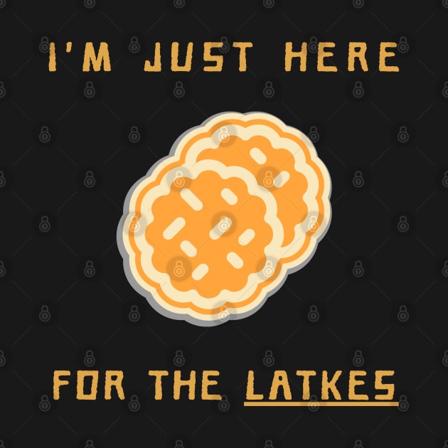 I'm just here for the latkes by vaporgraphic