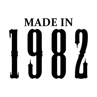 Made in 1982 year | Simple Black T-Shirt