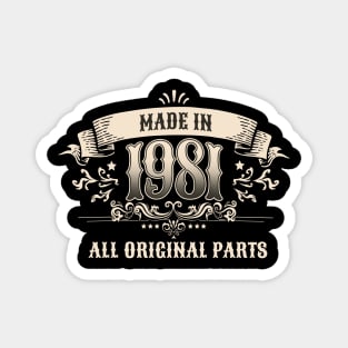 Retro Vintage Birthday Made In 1981 All Original Parts Magnet