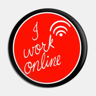 I work online design Pin