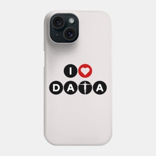 I Love data Phone Case