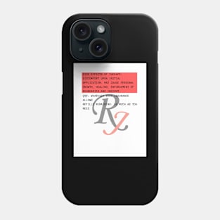 Therapy Perscription Phone Case