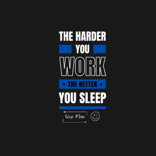 EPIC GYM - The Harder You Work Design T-Shirt