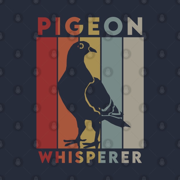 Pigeon Whisperer by dankdesigns