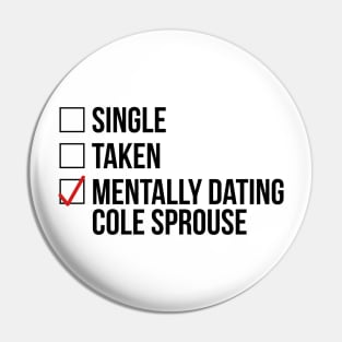 MENTALLY DATING COLE SPROUSE Pin