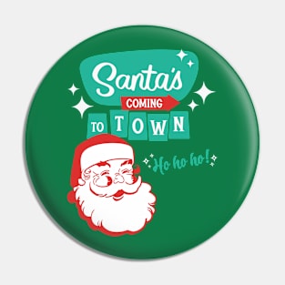 Santa's Coming To Town Pin