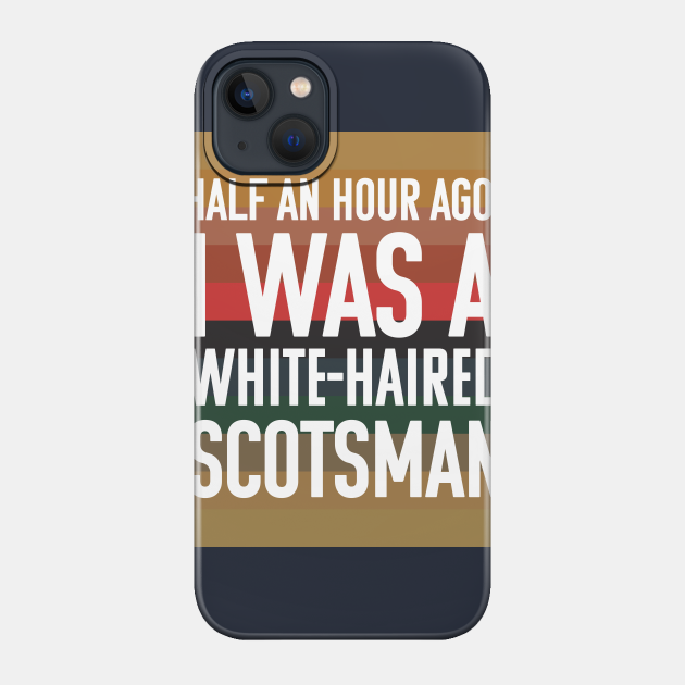 White-Haired Scotsman - Doctor Who - Phone Case