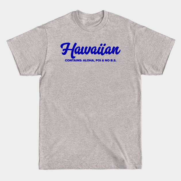 Disover Hawaiian - Hawaiian - T-Shirt