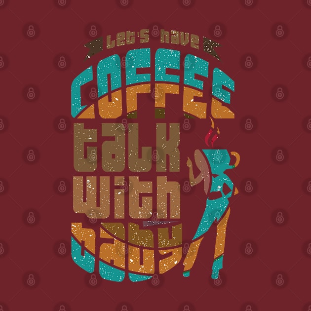 Lets have coffee talk with baby by creative7