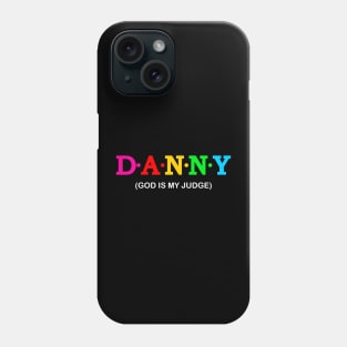 Danny - God is My Judge. Phone Case