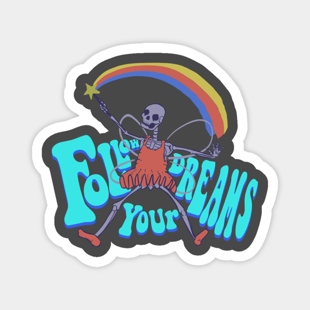 Follow your dreams Magnet by MeFO