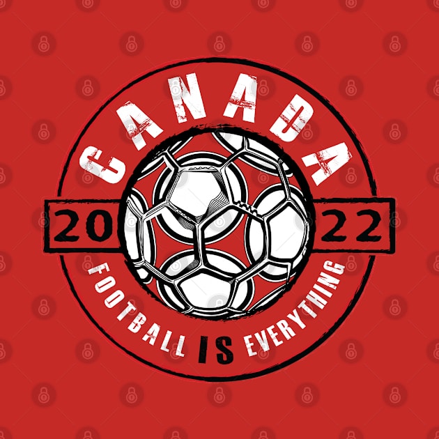 Football Is Everything - Canada 2022 Vintage by FOOTBALL IS EVERYTHING
