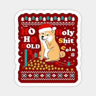 Ho Ho Hold Holy Shit Coin- Funny Shiba inu Xmas Magnet