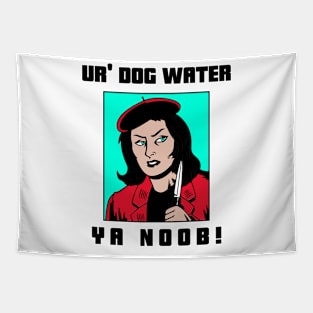 Ur' Dog water 22.0 Tapestry