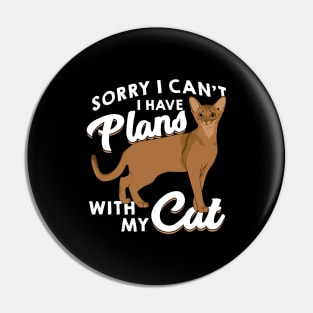 Sorry I Can't I Have Plans With My Cat Pin