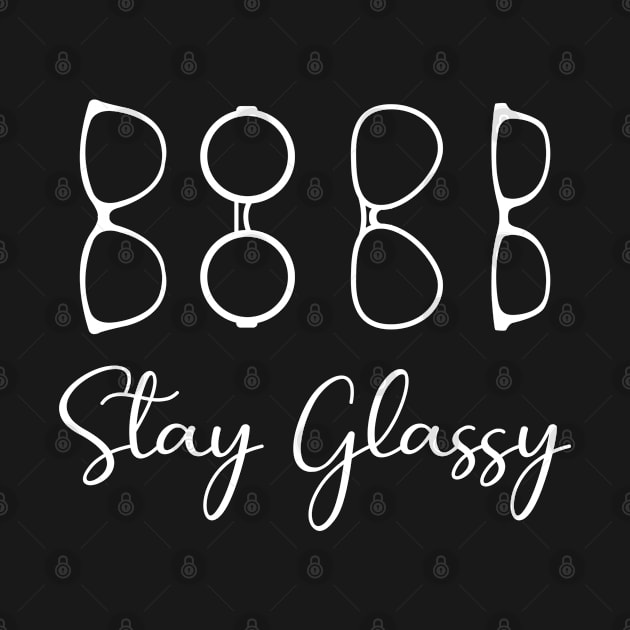 Stay Glassy | Eye Doctor | Optician | Optometrist by GreenCraft