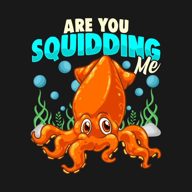 Cute & Funny Are You Squidding Me Joke Squid Pun by theperfectpresents