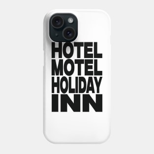 Hotel motel holiday inn Phone Case