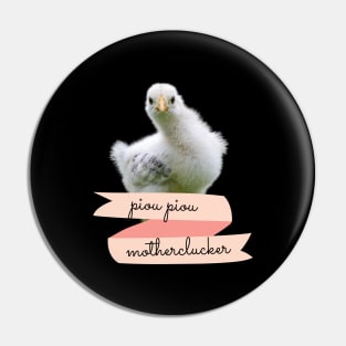 Angry Fowl Piou Piou Motherclucker Funny Chicken Lover Gift Pin